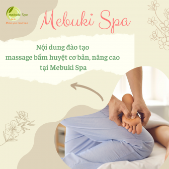 Học massage bấm huyệt cơ bản, nâng cao tại Mebuki Spa